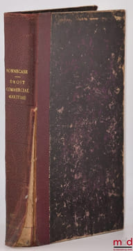 TRAITÉ DE DROIT COMMERCIAL MARITIME. BONNECASE (Julien)