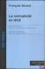 LA NORMATIVITÉ EN DROIT, Préface de Étienne Picard, Post-Scriptum de Alain Supiot. BRUNET (François)