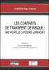 LES CONTRATS DE TRANSFERT DE RISQUE: UNE NOUVELLE CATÉGORIE JURIDIQUE?, Préface de France Drummond. HAGE CHAHINE (Joséphine)