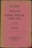 COMMENTAIRE DU CODE PÉNAL BELGE, 2eéd. revue, complétée et mise à jour. GOEDSEELS (Joseph M. C. X.)