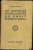 LES NOUVELLES TENDANCES DU DROIT INTERNATIONAL. POLITIS (Nicolas)