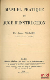 MANUEL PRATIQUE DU JUGE D’INSTRUCTION