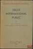 DROIT INTERNATIONAL PUBLIC, Manuels &eacute;l&eacute;mentaires Rousseau. L’HUILLIER (Jean)