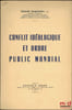 CONFLIT ID&Eacute;OLOGIQUE ET ORDRE PUBLIC MONDIAL. McWHINNEY (Edward)
