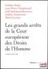 LES GRANDS ARR&Ecirc;TS DE LA COUR EUROP&Eacute;ENNE DES DROITS DE L’HOMME, 5e&eacute;d. mise &agrave; jour, coll. Th&eacute;mis, S&eacute;rie Droit. SUDRE (Fr&eacute;d&eacute;ric), MARGU&Eacute;NAUD ...