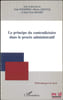 LE PRINCIPE DU CONTRADICTOIRE DANS LE PROC&Egrave;S ADMINISTRATIF, coll. Biblioth&egrave;queS de droit. [Collectif]