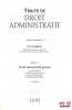 TRAIT&Eacute; DE DROIT ADMINISTRATIF, t.I[seul]: Droit administratif g&eacute;n&eacute;ral (L’administration, la juridiction administrative, les actes administratifs, les ...