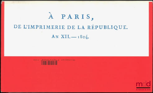 200 ANS DE CODE CIVIL: Le XIXesiècle, âge d’or du Code civil- Permanences et mutations du Code civil au XXesiècle