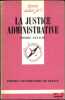 LA JUSTICE ADMINISTRATIVE, coll. Que sais-je?. FANACHI (Pierre)