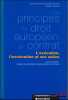 LES PRINCIPES DU DROIT EUROP&Eacute;EN DU CONTRAT, L’ex&eacute;cution, l’inex&eacute;cution et ses suites. LAMBERTERIE (Isabelle de), ROUHETTE (Georges), TALLON (Denis)