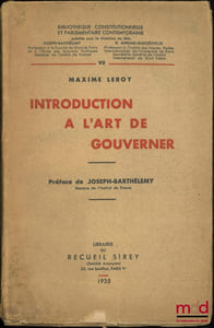 INTRODUCTION À L’ART DE GOUVERNER, Préface de Joseph Barthélemy, Bibl. constitutionnelle et parlementaire contemporaine t.VII