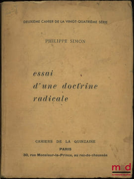 ESSAI D’UNE DOCTRINE RADICALE, Deuxième cahier de la vingt-quatrième série. SIMON (Philippe)