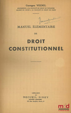 MANUEL ÉLÉMENTAIRE DE DROIT CONSTITUTIONNEL. VEDEL (Georges)
