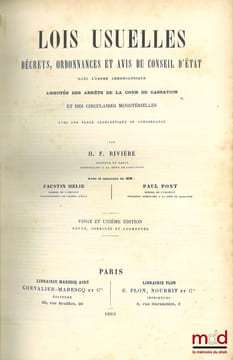 CODES FRANÇAIS conformes aux textes officiels avec une Conférence des articles basée principalement sur la jurisprudence, Annotés des Arrêts de la ...