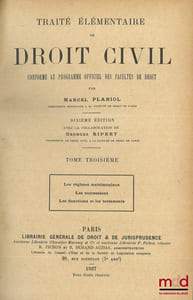 TRAITÉ ÉLÉMENTAIRE DE DROIT CIVIL conforme au programme officiel des Facultés de Droit, 11eéd. et 10eéd.
