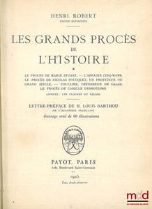 LES GRANDS PROCÈS DE L’HISTOIRE, Lettre-préface de M. Louis Barthou, [3 premières séries]