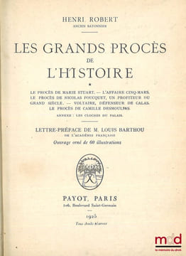 LES GRANDS PROCÈS DE L’HISTOIRE, Lettre-préface de M. Louis Barthou, [3 premières séries]. [Procès], ROBERT (Henri)
