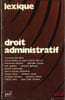 LEXIQUE, DROIT ADMINISTRATIF. [Collectif]