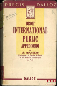 DROIT INTERNATIONAL PUBLIC APPROFONDI, Précis Dalloz