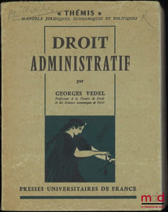 DROIT ADMINISTRATIF, 2eéd. refondue, coll. Thémis