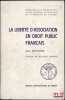 LA LIBERT&Eacute; D’ASSOCIATION EN DROIT PUBLIC FRAN&Ccedil;AIS, Pr&eacute;face de Roland Drago, Publications de la Facult&eacute; de droit et des sciences &eacute;conomiques de ...