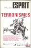 TERRORISMES, Esprit, Changer la culture et la politique, n&deg;94-95, 1986. [Esprit]