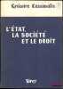 L’&Eacute;TAT, LA SOCI&Eacute;T&Eacute; ET LE DROIT. &Eacute;tudes sur l’&eacute;volution de la pens&eacute;e politique, sociale et juridique de notre temps.. CASSIMATIS (Gr&eacute;goire)