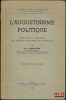 L’AUGUSTINISME POLITIQUE, Essai sur la formation des th&eacute;ories politiques du Moyen-&Acirc;ge, 2e&eacute;d. revue et augment&eacute;e, coll. L’&Eacute;glise et l’&Eacute;tat au ...