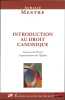 INTRODUCTION AU DROIT CANONIQUE, Sources du droit et organisation de l’&Eacute;glise. MESTRE (Achille)