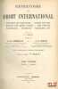 R&Eacute;PERTOIRE DE DROIT INTERNATIONAL, Conditions des &eacute;trangers, conflits des lois, respect des droits acquis, lois p&eacute;nales, nationalit&eacute;, jugements, ...