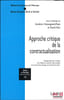 APPROCHE CRITIQUE DE LA CONTRACTUALISATION, dir.Sandrine Chassagnard-Pinet et David Hiez, coll. Droit et soci&eacute;t&eacute; Recherches et travaux, t.16. ...
