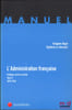 L’ADMINISTRATION FRAN&Ccedil;AISE, Politique, droit et soci&eacute;t&eacute;, t.I: 1789-1870 ; t.II: 1870-1944. BIGOT (Gr&eacute;goire)