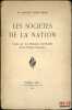 LES SOCI&Eacute;T&Eacute;S DE LA NATION, &Eacute;tude sur les &eacute;l&eacute;ments constitutifs de la Nation fran&ccedil;aise. MARTIN (&Eacute;tienne, Saint L&eacute;on)