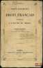 PR&Eacute;CIS HISTORIQUE DU DROIT FRAN&Ccedil;AIS, INTRODUCTION &Agrave; L’&Eacute;TUDE DU DROIT. MINIER (Jules)