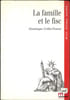 LA FAMILLE ET LE FISC, Pr&eacute;face de Jacqueline Rubellin-Devichi, coll. Droit &eacute;thique soci&eacute;t&eacute;. GRILLET-PONTON (Dominique)