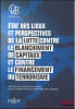 &Eacute;TAT DES LIEUX ET PERSPECTIVES DE LA LUTTE CONTRE LE BLANCHIMENT DE CAPITAUX ET LE FINANCEMENT DU TERRORISME, sous la dir. de Sol&egrave;ne Borlant-Cl&eacute;ment, ...