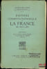 HISTOIRE CONSTITUTIONNELLE DE LA FRANCE DE 1789&Agrave; 1870, [r&eacute;impression de l’&eacute;d. de 1932],  t.I: De la fin de l’Ancien r&eacute;gime &agrave; la chute de l’Empire ...