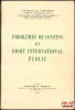 PROBL&Egrave;MES DE CONFINS EN DROIT INTERNATIONAL PUBLIC. VISSCHER (Charles de)