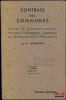 CONTRATS DES COMMUNES, des Sections de Communes et des &Eacute;tablissements communaux de Bienfaisance et d’Assistance, janvier 1947, 2e&eacute;d. compl&eacute;t&eacute;e et mise ...