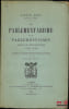 LE PARLEMENTARISME ET LES PARLEMENTAIRES SOUS LA R&Eacute;VOLUTION (1789-1799), Origines du r&eacute;gime repr&eacute;sentatif en France, 2e&eacute;d.. DODU (Gaston)