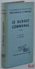 LE BUDGET COMMUNAL, 8e&eacute;d., coll. L’administration d&eacute;partementale et communale, et MISE &Agrave; JOUR au 1er f&eacute;vrier 1959. LAINVILLE (Robert) et BAZOCHE ...