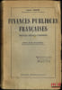 FINANCES PUBLIQUES FRAN&Ccedil;AISES (Budget, Tr&eacute;sor, Contr&ocirc;le), Pr&eacute;face de Henri Deroy. BISSON (Andr&eacute;)