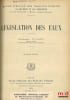Ch. Georgin, L&Eacute;GISLATION DES ROUTES, CHEMINS ET RUES, 3e&eacute;d.;  M. Launay, L&Eacute;GISLATION DES EAUX, 2e&eacute;d.. GEORGIN (Charles), LAUNAY (Marcel)