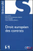 DROIT EUROP&Eacute;EN DES CONTRATS, Avec la collaboration de Carine Signat et Diane Galbois-Lehalle. K&Ouml;TZ (Hein), FAUVARQUE-COSSON (B&eacute;n&eacute;dicte)