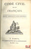 CODE CIVIL DES FRAN&Ccedil;AIS, &Eacute;DITION ORIGINALE ET SEULE OFFICIELLE. [Code civil - &Eacute;dition Originale]