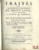 ŒUVRES DE POTHIER :  TRAIT&Eacute;S SUR DIFF&Eacute;RENTES MATI&Egrave;RES DE DROIT CIVIL, APPLIQU&Eacute;ES &Agrave; L’USAGE DU BARREAU; ET DE JURISPRUDENCE FRAN&Ccedil;OISE, t. I: Le Trait&eacute; ...