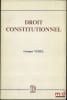 MANUEL &Eacute;L&Eacute;MENTAIRE DE DROIT CONSTITUTIONNEL. VEDEL (Georges)