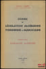 COURS DE L&Eacute;GISLATION ALG&Eacute;RIENNE, TUNISIENNE ET MAROCAINE. Premi&egrave;re partie [seule]: LEGISLATION ALG&Eacute;RIENNE. LAMBERT (Jacques)