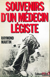 SOUVENIRS D’UN MÉDECIN LÉGISTE