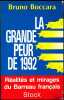 LA GRANDE PEUR DE 1992, RÉALITÉS ET MIRAGES DU BARREAU FRANÇAIS. BOCCARA (Bruno)